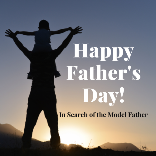 In Search of the Model Father