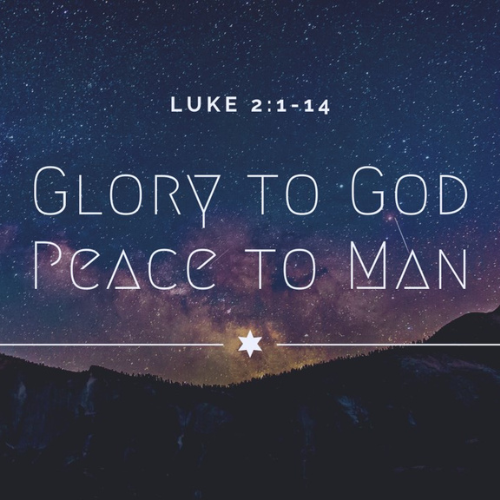 Glory to God, Peace to Man