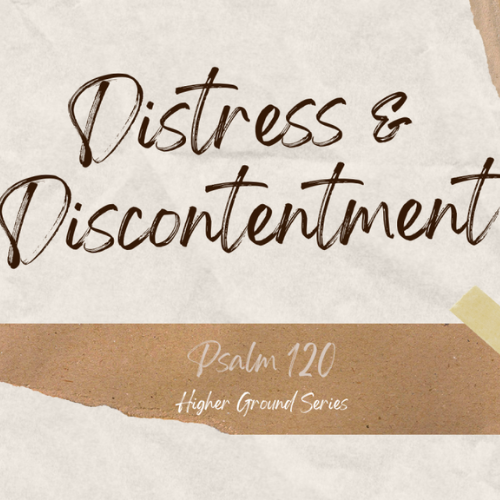 Distress and Discontentment