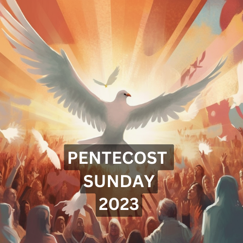 Pentecost Sunday 2023