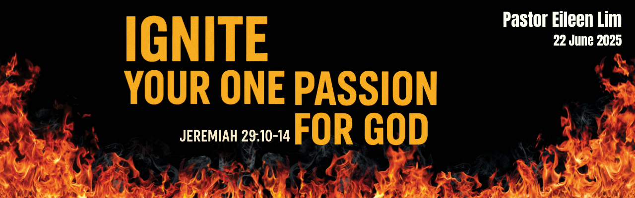 Ignite Your One Passion for God