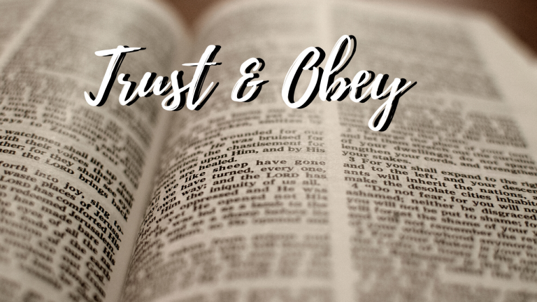 Trust and Obey