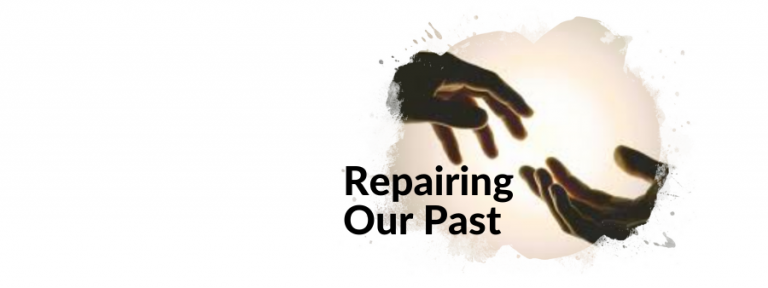 Repairing Our Past