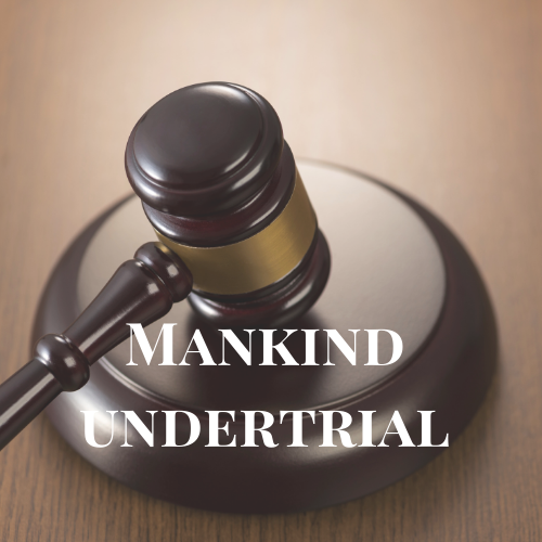 Mankind Undertrial