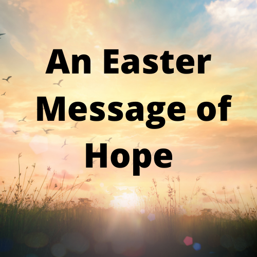 An Easter Message of Hope