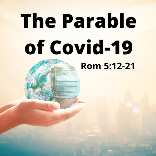 The Parable of Covid-19