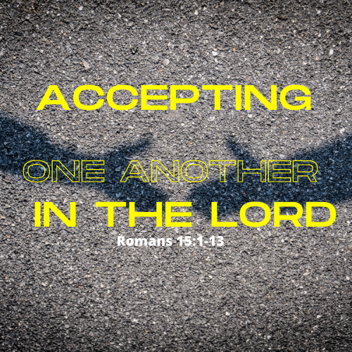 Accepting One Another in the Lord