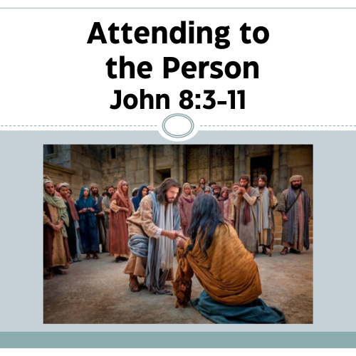 Attending to the Person