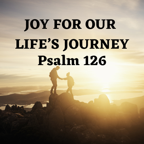 Joy For Our Life’s Journey
