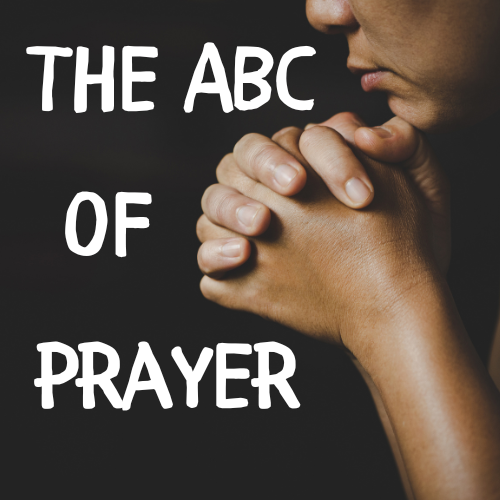 The ABC of Prayer