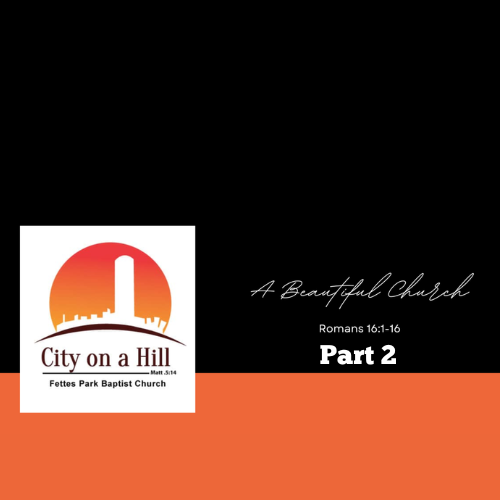 A Beautiful Church – Part 2