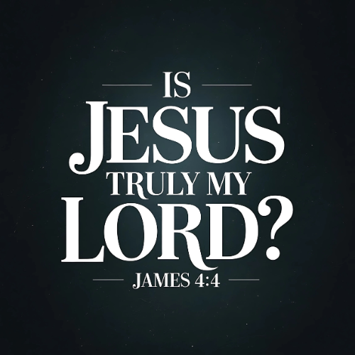 Is Jesus Truly My Lord?