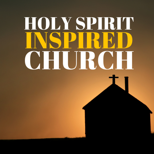 Holy Spirit Inspired Church