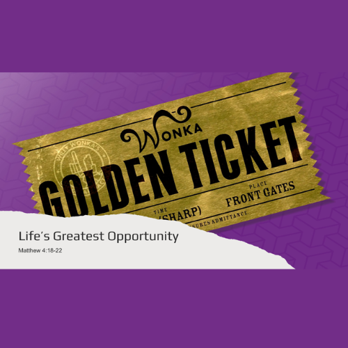 Life’s Greatest Opportunity