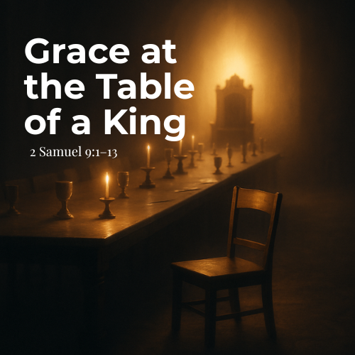 Grace at the table of a King