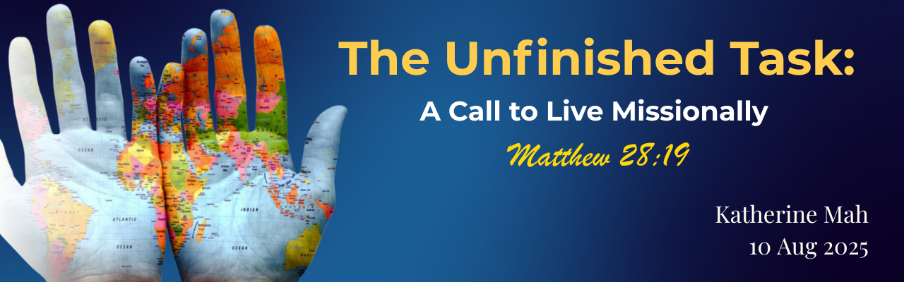 The Unfinished Task : A Call to Live Missionally