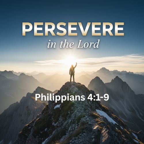 Persevere in the Lord