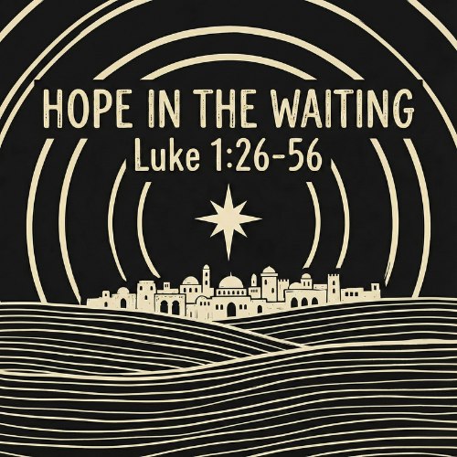 Hope in the Waiting